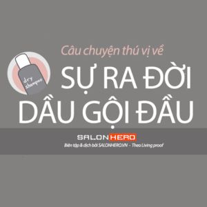 [INFOGRAPHIC] SỰ RA ĐỜI CỦA DẦU GỘI ĐẦU